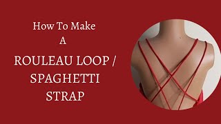 How to make a rouleau loop  spaghetti strap [upl. by Hrutkay]