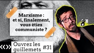 Marxisme  et si finalement vous étiez communiste [upl. by Nina858]