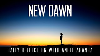 December 10 2020  New Dawn  A Reflection on Matthew 111115 [upl. by Rbma742]