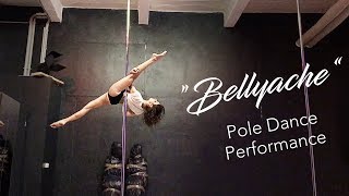 quotBellyachequot  Pole dance choreography amp performance at a pole show [upl. by Roman302]