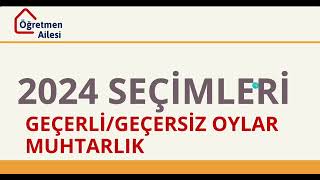 2024 Yerel Seçimler Sandık Kurulu Eğitimi Muhtarlık Geçerli ve Geçersiz Oy Pusulası Örnekleri [upl. by Caldera919]