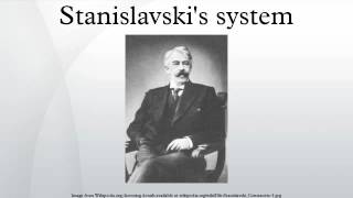 Stanislavskis system [upl. by Asenav195]