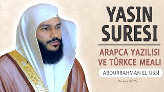 Yasin suresi anlamı dinle Abdurrahman el Ussi Yasin suresi arapça yazılışı okunuşu ve meali [upl. by Yrtsed]