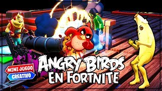 ANGRY BIRDS EN FORTNITE MINIJUEGO CREATIVO [upl. by Aneg]