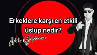 ERKEK ARKADAÅINI SANA BAÄLAYAN KELÄ°MELERÄ° ADÄ°L YILDIRIM AÃ‡IKLIYOR [upl. by Nnayt]