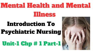 Introduction To Psychiatric Nursing In UrduHindi  Mental Health Nursing  Unit1 Chap  1 Part1 [upl. by Outlaw]