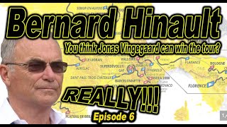 Bernard Hinault Speaks on why Jonas Vingegaard Chances of winning TDF 2024 sires Ep 6 [upl. by Silvanus]