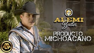 Alemi Bustos  Producto Michoacano Video Oficial [upl. by Straub118]