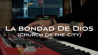 La Bondad De Dios  Church of The City Instrumental [upl. by Gathard]