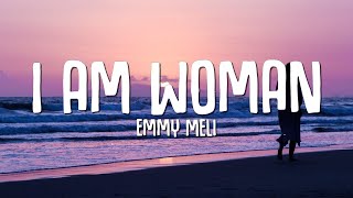 Emmy Meli  I AM WOMAN Lyrics [upl. by Archibaldo]