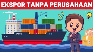 CARA EKSPOR TANPA URUS PERIZINAN PUNYA PERUSAHAAN PT  BERAPA BIAYA JASA UNDERNAME EXPORT PEMULA [upl. by Llenyar]