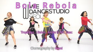 Bola Rebola  Tropkillaz J Balvin Anitta ft MC Zaac  Zumba® Fitness Choreography  WZS  Nami [upl. by Seigler838]