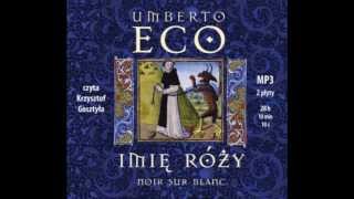 Umberto Eco quotImię różyquot  audiobook cz 2 [upl. by Penthea]