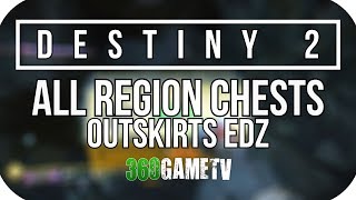 Destiny 2 All OutSkirts Region Chest Locations  Earth Region Chests European Dead Zone  EDZ [upl. by Giorgi903]