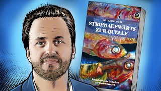 Stromaufwärts zur Quelle  Milosz Matuschek [upl. by Adnilra]