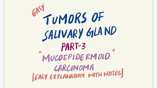 MUCOEPIDERMOID CARCINOMASALIVARY GLAND TUMORSPART3 [upl. by Dickie]