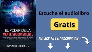 El Poder de la Mente Subconsciente  Audiolibro Completo GRATIS de Joseph Murphy  ESPAÑOL [upl. by Aehsel]