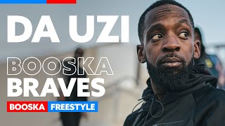 DA UZI  Freestyle Booska Braves [upl. by Estele]