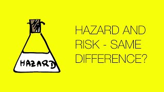 Hazard and Risk  Whats the difference [upl. by Wilsey]