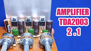 amplifier tda2003 21 [upl. by Rollet]