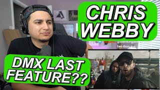 DMX LAST RECORDED FEATURE  CHRIS WEBBY X DMX quotWE UPquot FIRST REACTION [upl. by Erapsag]