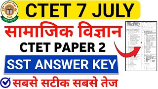 CTET 7 July 2024 Social Science Answer key  CTET Paper 2 Social Science Answer key  SST Answer key [upl. by Ecirtaeb]