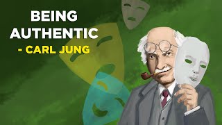 How to be Genuinely Authentic  Carl Jung Jungian Philosophy [upl. by Bathsheba]