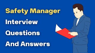 Safety Manager Interview Questions And Answers [upl. by Sucramaj513]