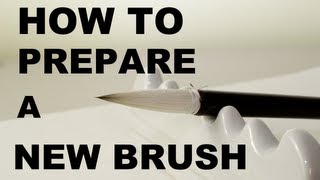 How to Prepare a New Brush Japanese Calligraphy Tutorials for Beginners [upl. by Norb300]