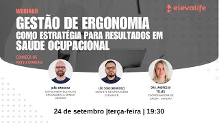 Webinar Gestão de Ergonomia para Resultados em Saúde Ocupacional [upl. by Gilcrest]