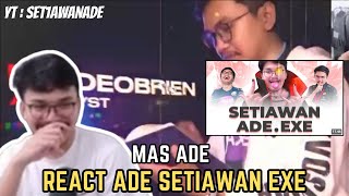 MAS ADE REACT ADE SETIAWAN EXE  Analis Kelas Dunia M1 [upl. by Eceerahs]