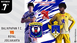 BALIKPAPAN FC vs ROYAL JOGJAKARTA  DLI MW 7 [upl. by Sibie812]