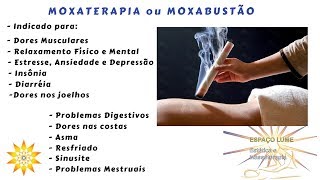 MOXABUSTÃO OU MOXATERAPIA BENEFÍCIOS [upl. by Yetta]