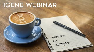 iGene webinar over histamine en methylatie [upl. by Antipus]