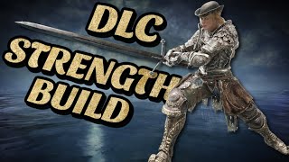 Elden Ring DLC Ready Strength Build [upl. by Enail809]