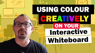 Using Colour Creatively on Your Interactive Board A tutorial for teachers [upl. by Carrillo]