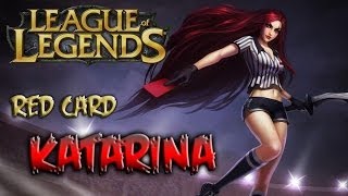 Lol skins  Sędzia Katarina Red Card Katarina [upl. by Durstin]