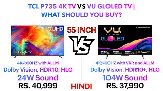 TCL P735 4K TV vs Vu Gloled TV  What should you buy  Punchi Man Tech [upl. by Jephum]