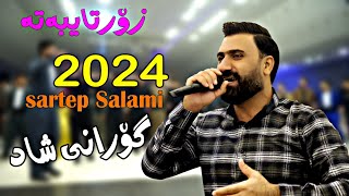 Sartep Salami 2024 Gorani shadmusicshwana Ali by Lawe [upl. by Casteel]