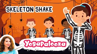 Skeleton Shake Fun new Halloween Dance for kids from yogapalooza [upl. by Eimile740]