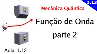 Função de Onda Parte 2  Mecânica Quântica 1 – Aula 113 [upl. by Karna538]