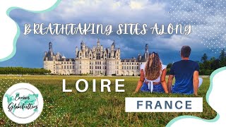 Breathtaking sites along the Loire River  France [upl. by Etnaihc]