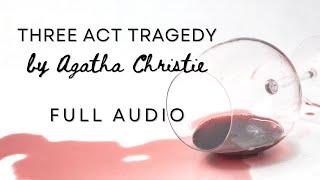 Three Act Tragedy 1934 by Agatha Christie  Full Length Audio  Audiobook echo [upl. by Perry]