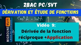 Dérivée de la fonction réciproque — Dérivation et étude de fonctions — 2BAC PCSVT [upl. by Netsreik]