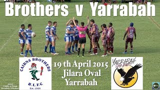 2015 Cairns Brothers v Yarrabah Seahawks  A Grade 19415 Full Game [upl. by Marcelo]