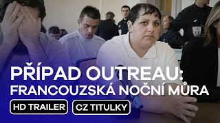 Případ Outreau Francouzská noční můra The Outreau Case A French Nightmare CZ HD Trailer 2024 [upl. by Adnak397]