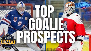 NHL Entry Draft News  Top Goalie Prospects  Daily Faceoff Live [upl. by Ecaj]