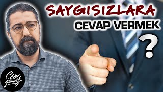 Saygısızlık Yapana Haddini Bildirmeye Çalışmalı mıyım [upl. by Ainaj910]