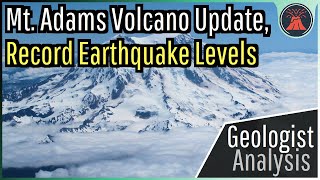 Mount Adams Washington Volcano Update Dramatic Jump in Earthquakes [upl. by Gnilrad936]