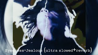 Eyedress  Jealous ultra slowedreverb [upl. by Satterlee380]